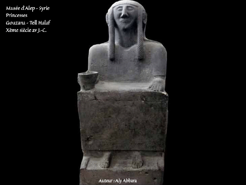 Princesse de Gouzana - Syrie - Gouzana (Tell Halaf - début du premier millénaire av. J.-C.) : Musée d'Alep